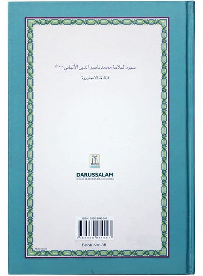 The Biography of Great Muhaddith - Sheikh Muhammad Nasiruddin al Albani - Darussalam UAE