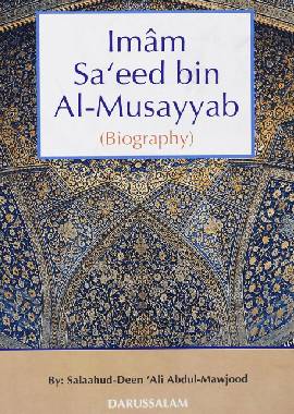 The Biography of Imam Saeed bin Musayyab - English - Darussalam UAE Main image