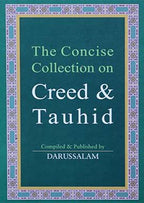 The Concise Collection on Creed and Tauhid - Darussalam UAE