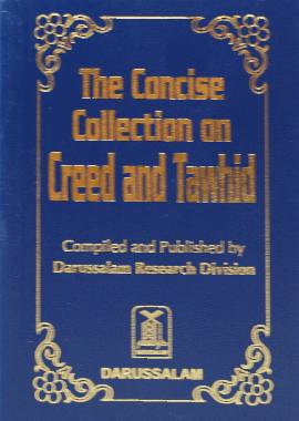 The Concise Collection on Creed and Tauhid - (Softcover) - Darussalam UAE