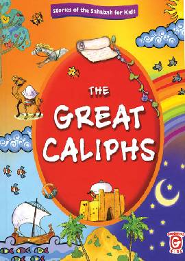 The Great Caliphs (Stories of The Sahabah for Kids) - Darussalam UAE Main image