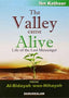 The Valley Came Alive: From Al - Bidayah wan - Nihayah - Darussalam UAE