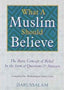What a Muslim Should Believe - Darussalam UAE