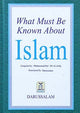 What Must Be Known About Islam - Darussalam UAE