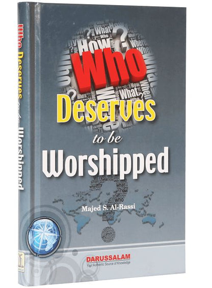 Who Deserves to be Worshipped - Darussalam UAE
