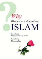 Why Women are Accepting Islam - Darussalam UAE