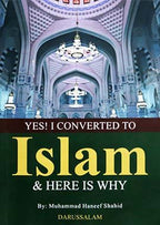 Yes. I Converted to Islam and Here is Why - Darussalam UAE