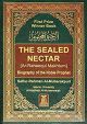 The Sealed Nectar (Ar Raheeq Al Makhtoum) - Biography of the Noble Prophet
