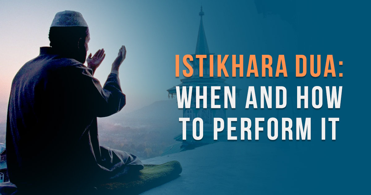 Istikhara Dua: When and How to Perform It